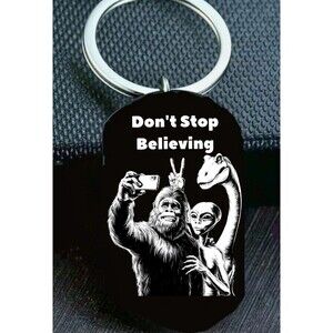 Bigfoot Alien Dinosaur Take Selfie Don't Stop Believe Mystery Stainless Keychain